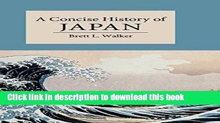 Ebook A Concise History of Japan Full Online