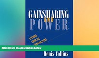 FREE PDF  Gainsharing and Power: Lessons from Six Scanlon Plans (ILR Press Books)  FREE BOOOK