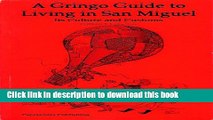 Download A Gringo Guide to Living in San Miguel (Gringo Guides Book 5) E-Book Online