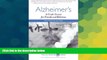READ FREE FULL  Alzheimer s: A Crash Course for Friends and Relatives (All-Weather Friend)