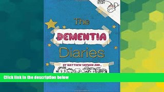 Must Have  The Dementia Diaries: A Novel in Cartoons  READ Ebook Full Ebook Free