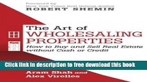 [Full] The Art of Wholesaling Properties: How to Buy and Sell Real Estate Without Cash or Credit
