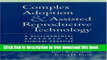 [Full] Complex Adoption and Assisted Reproductive Technology: A Developmental Approach to Clinical