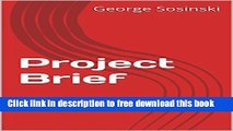 [Full] Project Brief (Project management Templates Book 2) Free PDF