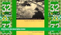 Big Deals  Alzheimer s Disease: A Guide for Families and Caregivers  Best Seller Books Most Wanted