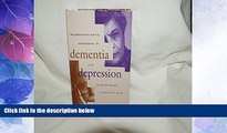 Big Deals  Neuropsychological Assessment of Dementia and Depression in Older Adults: A Clinician s