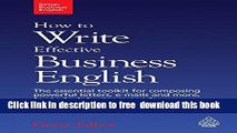 [Download] How to Write Effective Business English: The Essential Toolkit for Composing Powerful