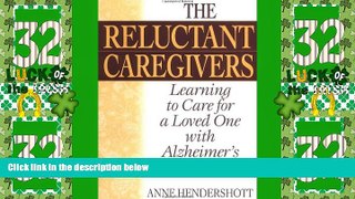 Big Deals  The Reluctant Caregivers: Learning to Care for a Loved One with Alzheimer s  Best