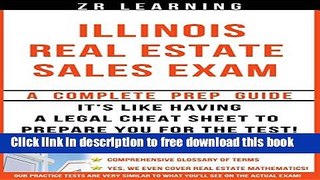[Full] Illinois Real Estate Sales Exam - 2014 Version: Principles, Concepts and Hundreds Of
