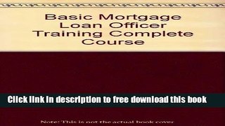 [Full] Basic Mortgage Loan Officer Training Complete Course Online New