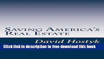 [Full] Saving America s Real Estate: Restoring Accountability and Transparency to Real Estate