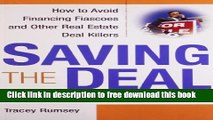 [Full] Saving the Deal: How to Avoid Financing Fiascoes and Other Real Estate Deal Killers Online