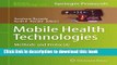 Download Mobile Health Technologies: Methods and Protocols [Full E-Books]