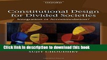 Ebook Constitutional Design for Divided Societies: Integration or Accommodation? Full Online