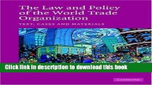 Books The Law and Policy of the World Trade Organization: Text, Cases and Materials Full Online
