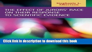 Books The Effect of Jurors  Race on Their Response to Scientific Evidence Full Online