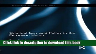 Ebook Criminal Law and Policy in the European Union Free Online