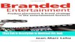 Ebook Branded Entertainment: Product Placement   Brand Strategy in the Entertainment Business Full