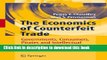 Books The Economics of Counterfeit Trade: Governments, Consumers, Pirates and Intellectual