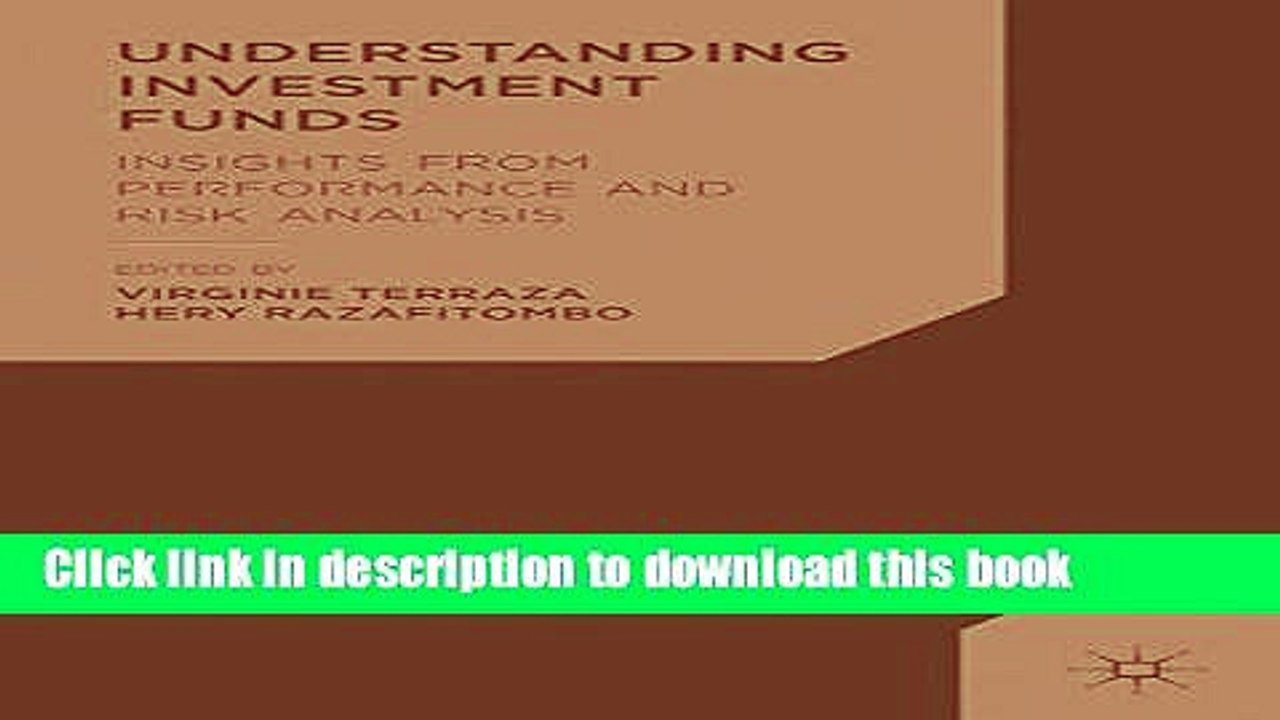 Download Understanding Investment Funds: Insights from Performance and Risk Analysis E-Book Online