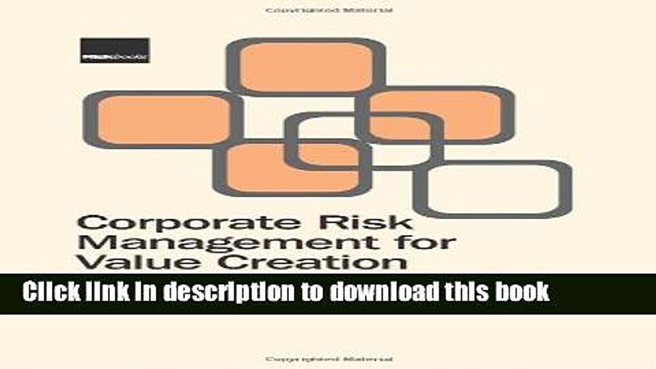 Download Corporate Risk Management for Value Creation: A Guide to Real-life Applications E-Book Free