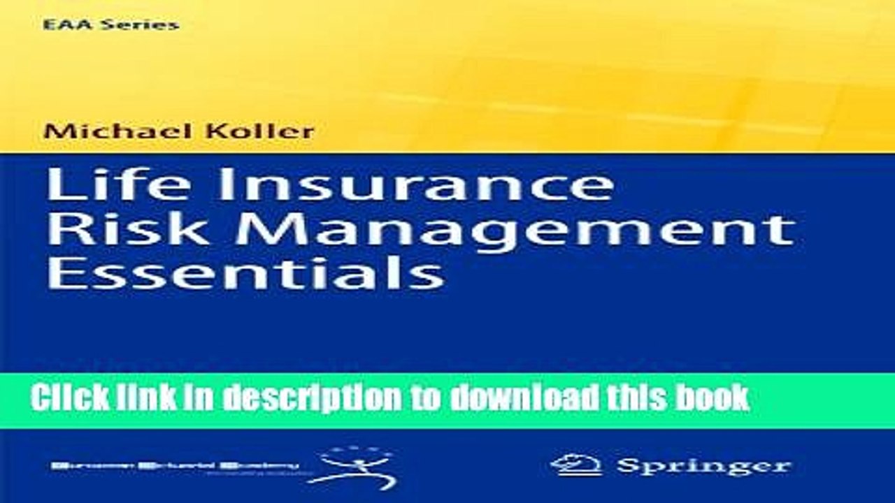 Download Life Insurance Risk Management Essentials (EAA Series) Book Free