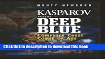 [Popular Books] Kasparov versus Deep Blue: Computer Chess Comes of Age Full Online
