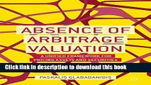 Download Absence of Arbitrage Valuation: A Unified Framework for Pricing Assets and Securities