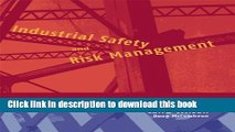 Download Industrial Safety and Risk Management Book Free