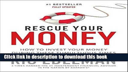 [Read PDF] Rescue Your Money: How to Invest Your Money During these Tumultuous Times Download Online