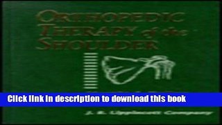Title : Download Orthopedic Therapy of the Shoulder Book Free