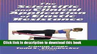 Title : Download The Scientific and Clinical Application of Elastic Resistance E-Book Free