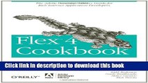 [Popular Books] Flex 4 Cookbook: Real-world recipes for developing Rich Internet Applications Full