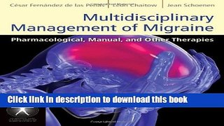 Title : Download Multidisciplinary Management Of Migraine: Pharmacological, Manual, and Other