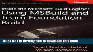 [Popular Books] Inside the Microsoft Build Engine: Using MSBuild and Team Foundation Build Free