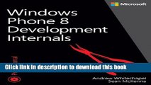 [Popular Books] Windows Phone 8 Development Internals Free Online