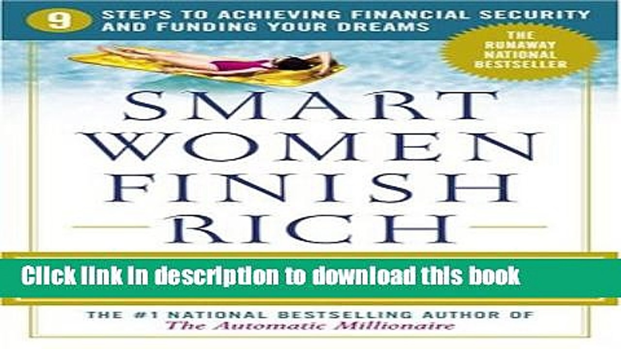 [Read PDF] Smart Women Finish Rich: 9 Steps to Achieving Financial Security and Funding Your