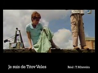 Je suis de Titov Veles VOST - Ext 1