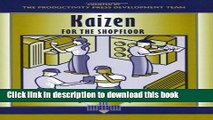 [Popular Books] Kaizen for the Shop Floor: A Zero-Waste Environment with Process Automation Free