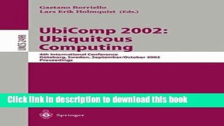 [Popular Books] UbiComp 2002: Ubiquitous Computing: 4th International Conference, GÃ¶teborg,