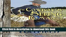 [Popular Books] The Cowboy s Spring Romance (Grass Valley Cowboys Book 2) Free Online