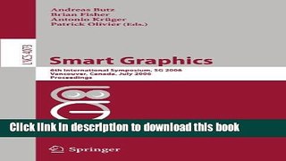 [Popular Books] Smart Graphics: 6th International Symposium, SG 2006, Vancover, Canada, July
