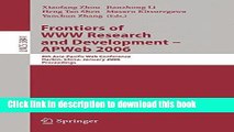 [Popular Books] Frontiers of WWW Research and Development -- APWeb 2006: 8th Asia-Pacific Web