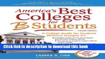 [Popular Books] America s Best Colleges for B Students: A College Guide for Students Without