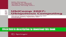 [Popular Books] UbiComp 2007: Ubiquitous Computing: 9th International Conference, UbiComp 2007,