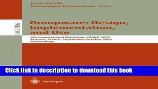 [Popular Books] Groupware: Design, Implementation, and Use: 9th International Workshop, CRIWG