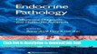 [Download] Endocrine Pathology:: Differential Diagnosis and Molecular Advances [PDF] Online