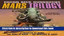 [Popular Books] Mars Trilogy: A Princess of Mars; The Gods of Mars; The Warlord Free Online