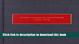 [Popular Books] Fort Orange Records, 1656-1678 (New Netherlands Documents) Free Online