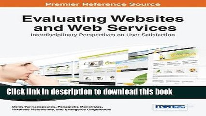 [Popular Books] Evaluating Websites and Web Services: Interdisciplinary Perspectives on User